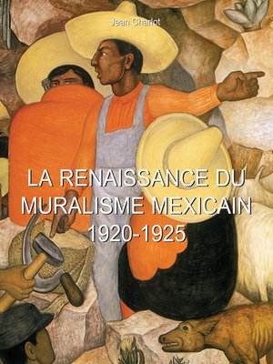 cover image of La Renaissance du Muralisme Mexicain 1920-1925
